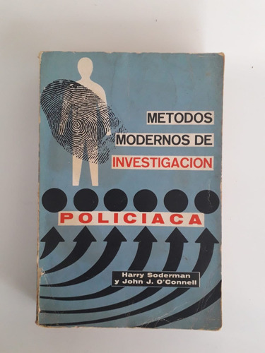 Metodos Modernos De Investigacion Policiaca.