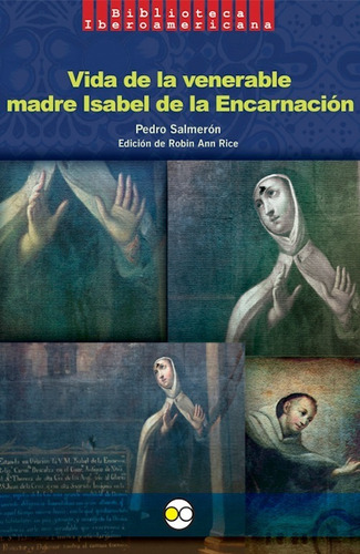 Vida De La Venerable Madre Isabel De La Encarnación