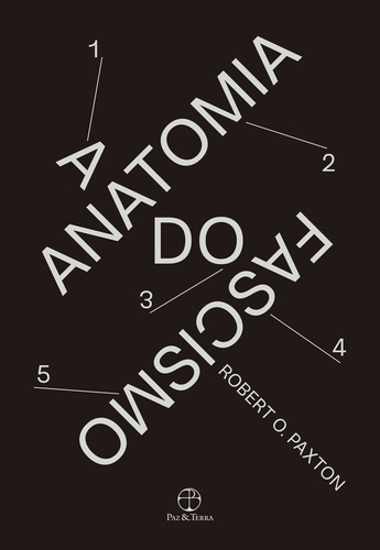 Anatomía del fascismo, de Robert O. Paxton. Editorial Paz & Terra, tapa blanda en portugués, 2023