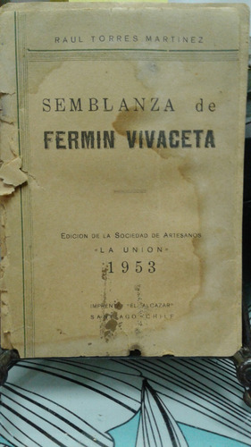 Semblanza De Fermin Vivaceta // Raul Torres