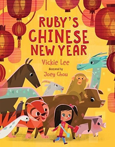 Rubys Chinese New Year - Lee, Vickie, de Lee, Vic. Editorial Henry Holt and Co. (BYR) en inglés
