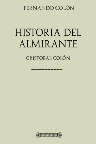 Coleccion America Historia Del Almirante Colon