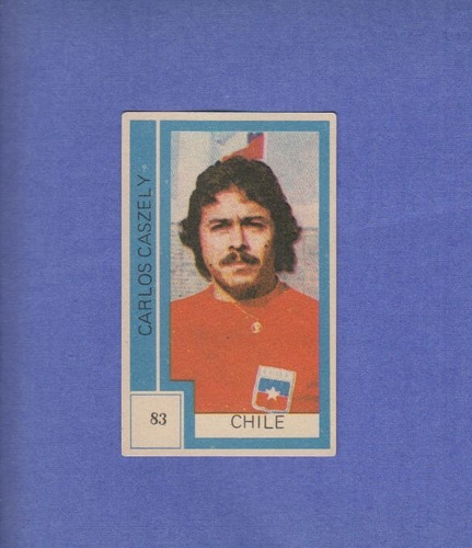 Futbol Idolo De Chile Carlos Caszely Figurita Uruguay 1974 