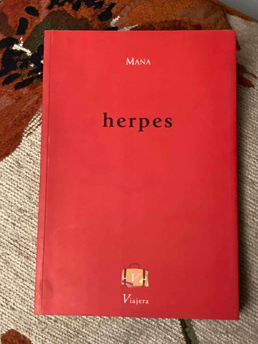 Imagen 1 de 3 de Libro Herpes De Mana Prosa Poesía Viajera
