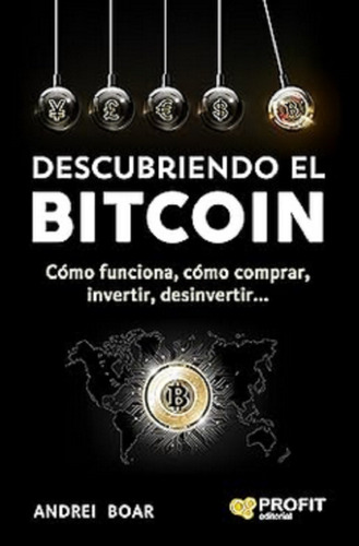 Libro En Fisico Descubriendo El Bitcoin De  Andrei Boar Boar