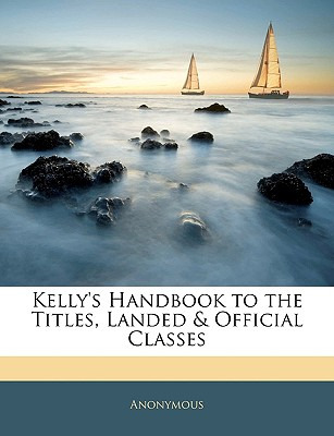 Libro Kelly's Handbook To The Titles, Landed & Official C...