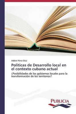 Libro Politicas De Desarrollo Local En El Contexto Cubano...