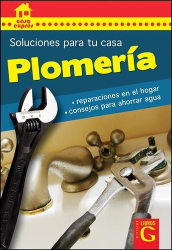 Plomeria- Soluciones Para Tu Casa - Casa Expres