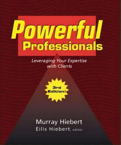 Powerful Professionals, De Murray Hiebert. Editorial Trafford Publishing, Tapa Blanda En Inglés
