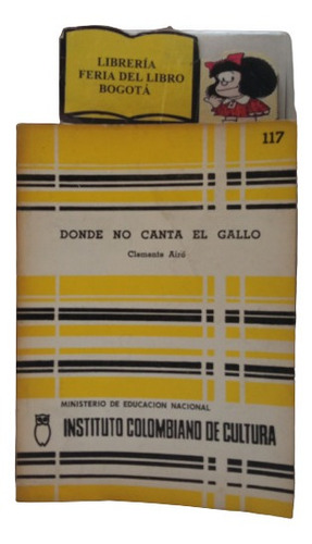 Cuentos - Donde No Canta El Gallo - Clemente Airó - 1973