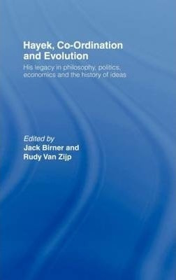 Hayek, Co-ordination And Evolution - Jack Birner