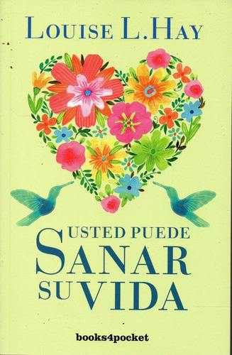 Usted Puede Sanar Su Vida Louise Hay 