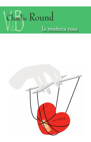 La Muñeca Rusa, De Charlie Round. Editorial Vdb, Tapa Blanda En Español, 2023
