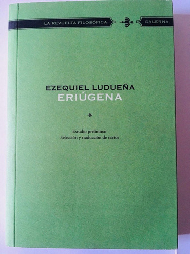 Eriugena - E Ludueña - La Revuelta Filosofica - Galerna