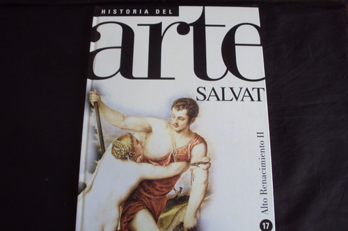 Historia Del Arte - Alto Renacimiento (salvat)