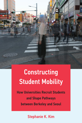 Libro Constructing Student Mobility: How Universities Rec...
