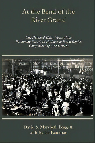 At The Bend Of The River Grand, De Baggett, David. Editorial Emeth Pub, Tapa Blanda En Inglés