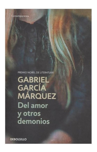 Libro Del Amor Y Otros Demonios García Márquez Debols!llo