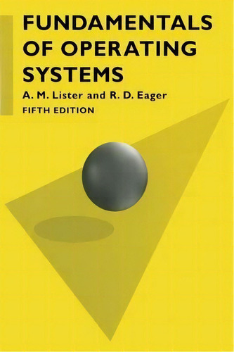 Fundamentals Of Operating Systems, De Bob Eager. Editorial Macmillan Education Uk, Tapa Blanda En Inglés