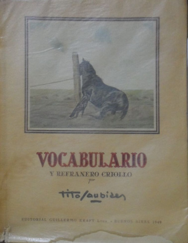 Vocabulario Y Refranero Criollo Tito Saudibet 1948