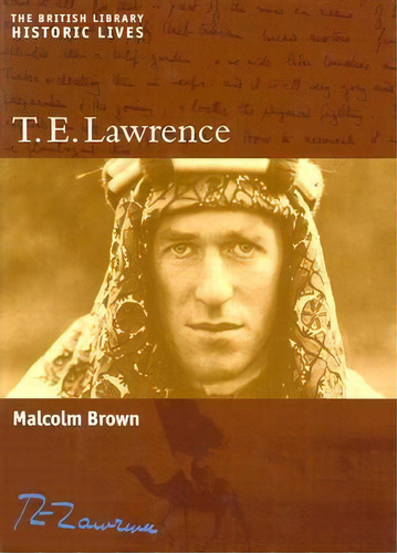 T.e. Lawrence, De Malcolm Brown. Editorial New York University Press, Tapa Dura En Inglés