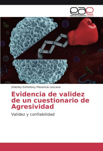 Libro: Evidencia Validez Un Cuestionario Agresivida