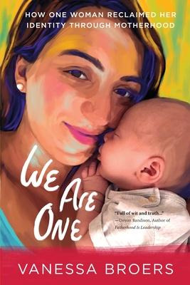 Libro We Are One : How One Woman Reclaimed Her Identity T...