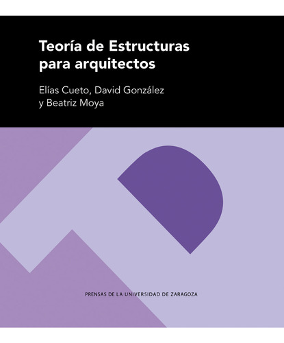 Teorías De Estructuras Para Arquitectos - Cueto, Elías  - *