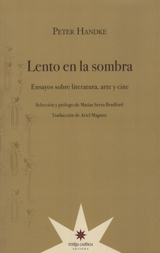 Lento En La Sombra - Peter Handke Nobel 2019