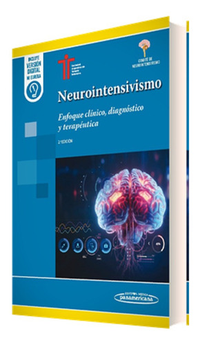 Neurointensivismo: Enfoque Clinico, Diagnostico Y Terapeutica, De Sati. Editorial Panamericana, Tapa Dura, Edición 2da En Español, 2024