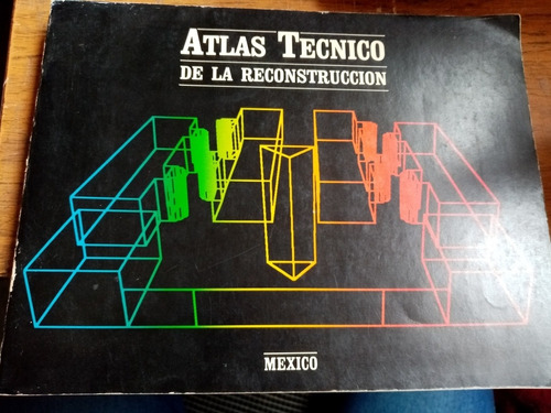 Atlas Técnico De La Reconstrucción