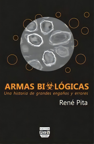 Armas Biolãâgicas, De Pita Pita, René. Editorial Plaza Y Valdés Editores, Tapa Blanda En Español
