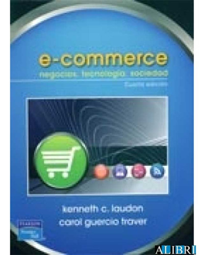 Libro E-commerce: Negocios, Tecnologia, Sociedad