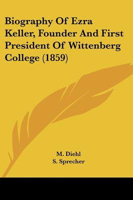 Libro Biography Of Ezra Keller, Founder And First Preside...