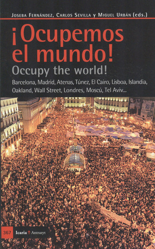 Libro Ocupemos El Mundo! Barcelona, Madrid, Atenas, Túnez, E