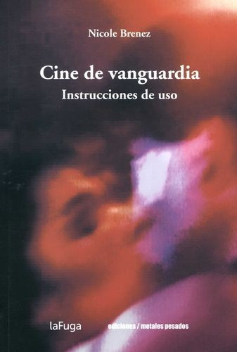 Libro Cine De Vanguardia. Instrucciones De Uso