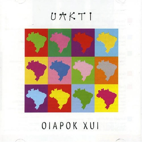 Cd Uakti - Oiapok Xui