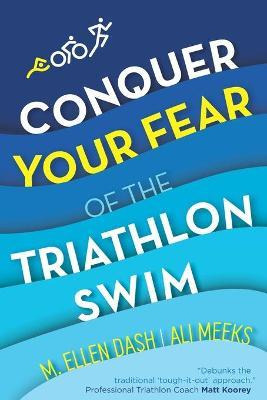 Libro Conquer Your Fear Of The Triathlon Swim : End The D...