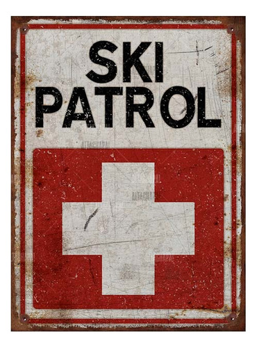 Cartel Chapa Ski Patrol Patrulla De Esquí Nieve