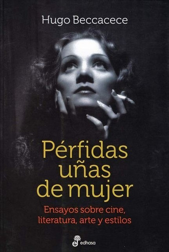 Perfidas Uñas De Mujer - Beccacece, Hugo