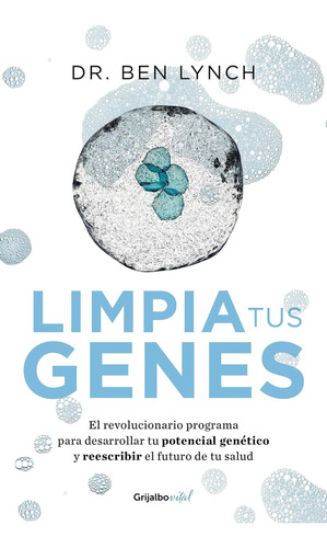 Libro: Limpia Tus Genes Dirty Genes : A Breakthrough Program