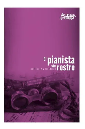 El Pianista Sin Rostro - Grenier * Cántaro
