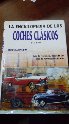 Libro La Enciclopedia De Los Coches Clasicos  1945-1975