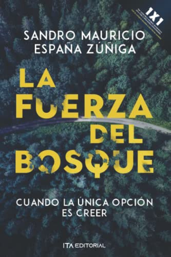 La Fuerza Del Bosque