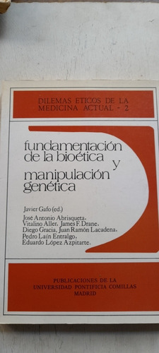 Fundamentación De La Bioética Y Manipulación Genética