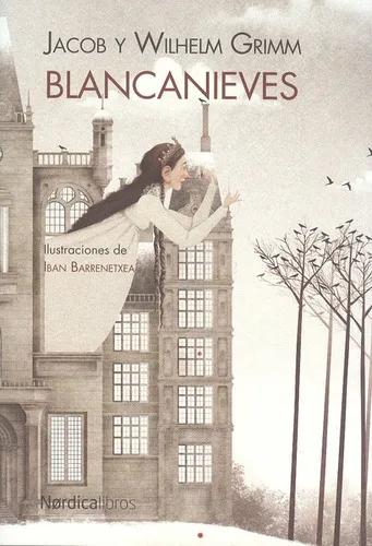 Blancanieves, De Grimm, Jacob. Editorial Nórdica, Tapa Blanda, Edición 1 En Español, 2012