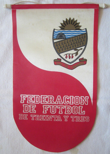 Antiguo Banderin Federacion Futbol Treinta Y Tres