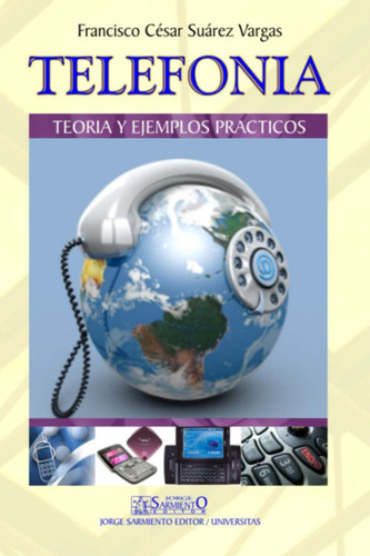 Libro: Telefonía: Teoría Y Ejemplos Prácticos (comunicación 