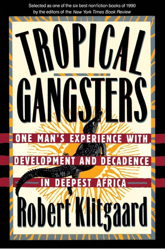 Libro: Tropical Gangsters: One Manøs Experience With And In