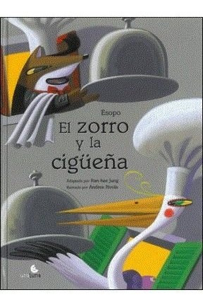 Libro El Zorro Y La Cigue¤a De Esopo